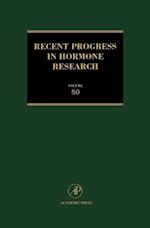 Recent Progress in Hormone Research - Volume 50