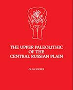 Upper Paleolithic of the Central Russian Plain