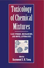 Toxicology of Chemical Mixtures