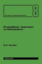 Probabilistic Approach to Mechanisms