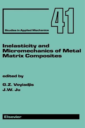 Inelasticity and Micromechanics of Metal Matrix Composites