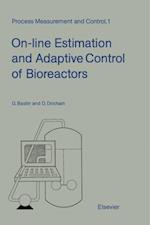 On-line Estimation and Adaptive Control of Bioreactors