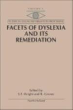 Facets of Dyslexia and its Remediation