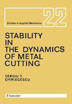 Stability in the Dynamics of Metal Cutting