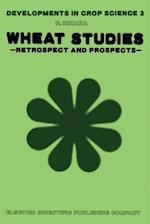 Wheat Studies - Retrospect and Prospects