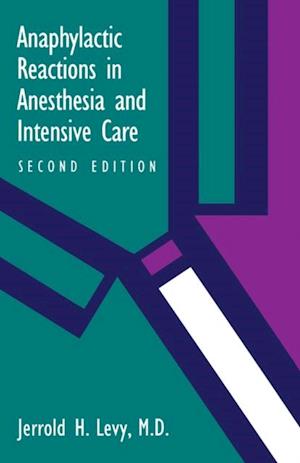 Anaphylactic Reactions in Anesthesia and Intensive Care