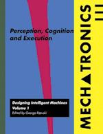 Mechatronics: Designing Intelligent Machines Volume 1