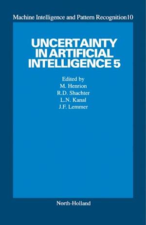 Uncertainty in Artificial Intelligence 5