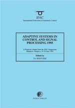 Adaptive Systems in Control and Signal Processing 1995