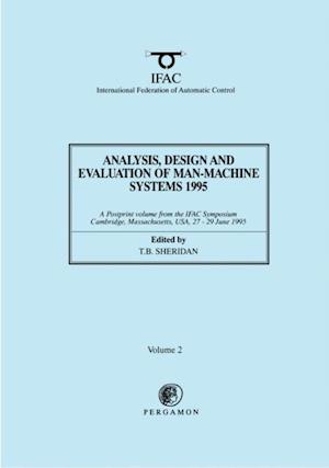 Analysis, Design and Evaluation of Man-Machine Systems 1995