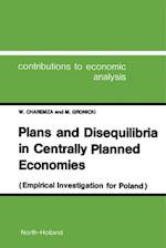 Plans and Disequilibria in Centrally Planned Economies