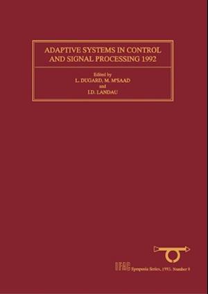 Adaptive Systems in Control and Signal Processing 1992