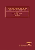 Adaptive Systems in Control and Signal Processing 1992