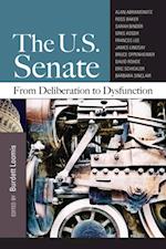 The U.S. Senate : From Deliberation to Dysfunction