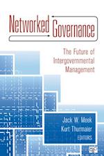 Networked Governance : The Future of Intergovernmental Management