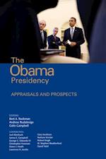 The Obama Presidency : Appraisals and Prospects