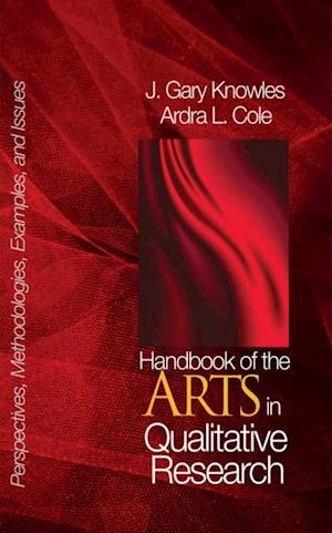 Handbook of the Arts in Qualitative Research