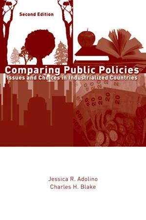 Comparing Public Policies : Issues and Choices in Industrialized Countries