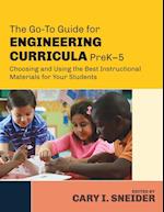 The Go-To Guide for Engineering Curricula, PreK-5