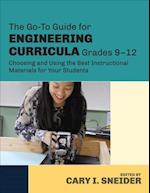 The Go-To Guide for Engineering Curricula, Grades 9-12