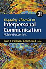 Engaging Theories in Interpersonal Communication