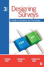 Designing Surveys : A Guide to Decisions and Procedures