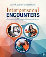 Interpersonal Encounters : Connecting Through Communication