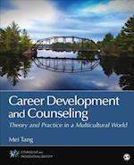 Career Development and Counseling : Theory and Practice in a Multicultural World