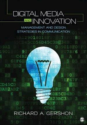 Digital Media and Innovation : Management and Design Strategies in Communication