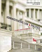 Administrative Law and Politics : Cases and Comments