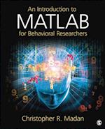 An Introduction to MATLAB for Behavioral Researchers