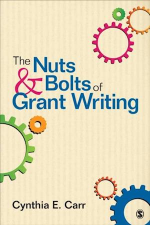 The Nuts and Bolts of Grant Writing