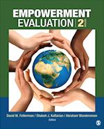 Empowerment Evaluation : Knowledge and Tools for Self-Assessment, Evaluation Capacity Building, and Accountability