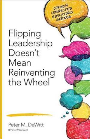 Flipping Leadership Doesn’t Mean Reinventing the Wheel