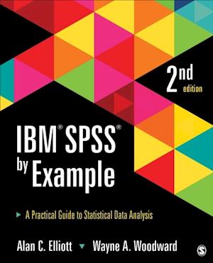 IBM SPSS by Example : A Practical Guide to Statistical Data Analysis