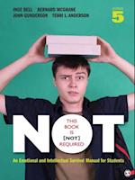 This Book Is Not Required : An Emotional and Intellectual Survival Manual for Students