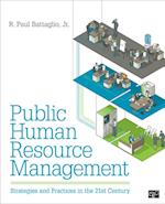 Public Human Resource Management : Strategies and Practices in the 21st Century