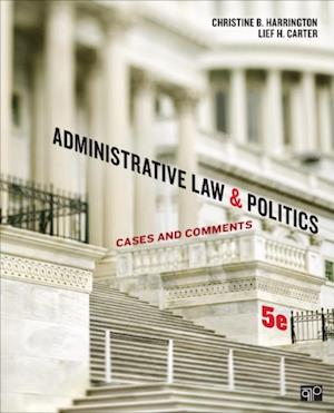 Administrative Law and Politics : Cases and Comments