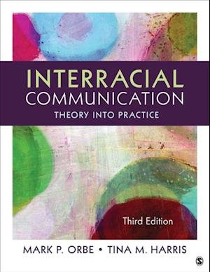 Interracial Communication : Theory Into Practice