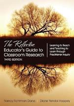 The Reflective Educator's Guide to Classroom Research