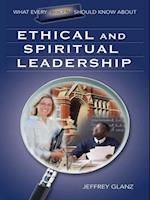 What Every Principal Should Know About Ethical and Spiritual Leadership