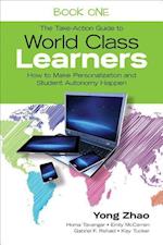 The Take-Action Guide to World Class Learners Book 1