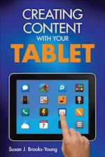 Creating Content With Your Tablet