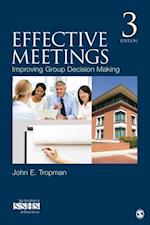 Effective Meetings : Improving Group Decision Making