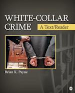 White-Collar Crime : A Text/Reader