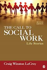 The Call to Social Work : Life Stories