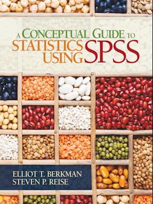 A Conceptual Guide to Statistics Using SPSS