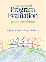 Agency-Based Program Evaluation : Lessons From Practice