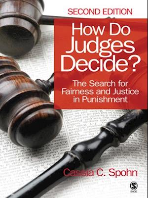 How Do Judges Decide? : The Search for Fairness and Justice in Punishment