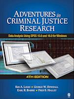 Adventures in Criminal Justice Research : Data Analysis Using SPSS 15.0 and 16.0 for Windows
